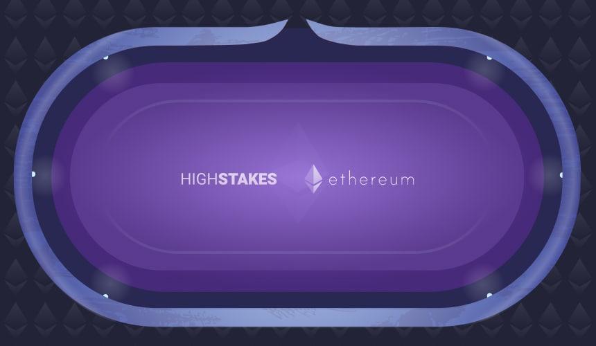 HighStakes x Ethereum Table