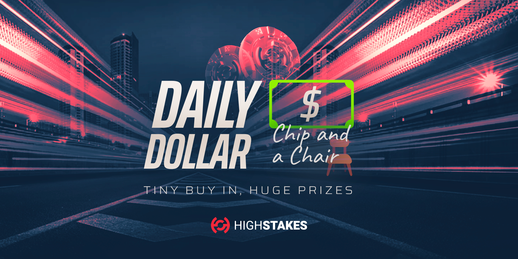Daily Dollar HighStakes Tournament