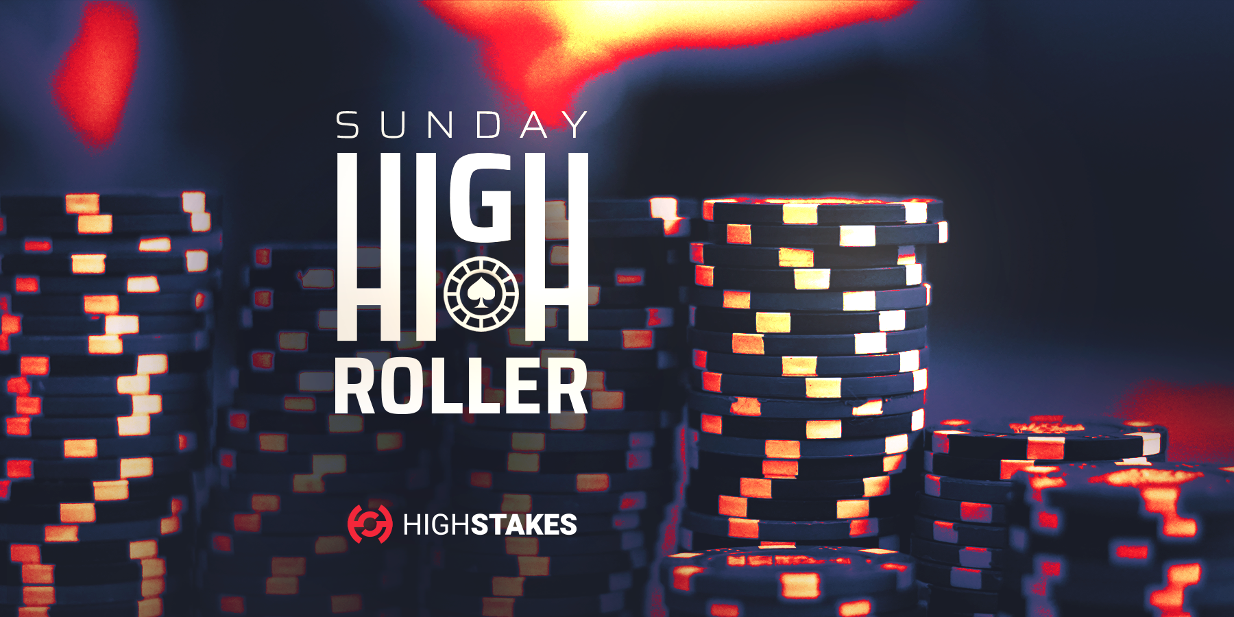 Sunday Highroller HighStakes Tournament