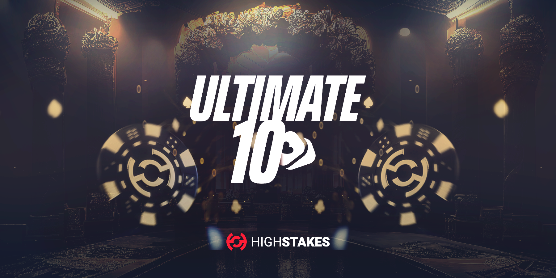 Ultimate 10 HighStakes Tournament